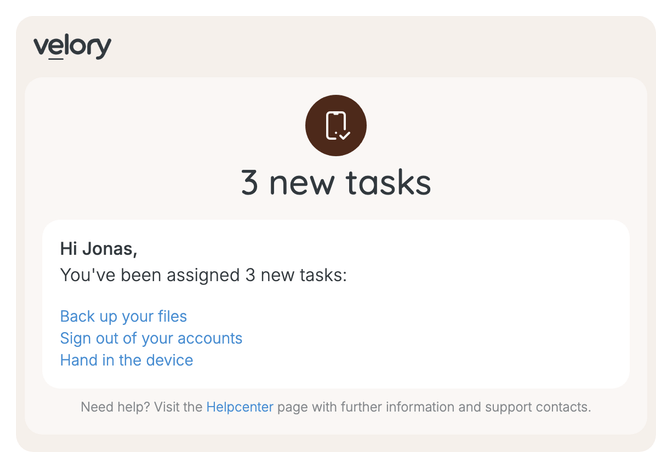 A Velory email headed 3 new tasks, listing Back up your files, Sign out of your accounts and Hand in the device as links